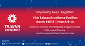 Taiwan Excellence’s “Improving Lives, Together” Pavilion Showcases Products Shaping New Standards of Care for Modern Day Orthopaedics at AAOS Annual Meeting
